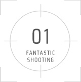 01 FANTASTIC SHOOTING