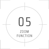 05 ZOOM FUNCTION